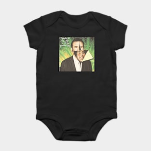 Despite All My Rage, I'm Still Just Nicolas Cage Baby Bodysuit